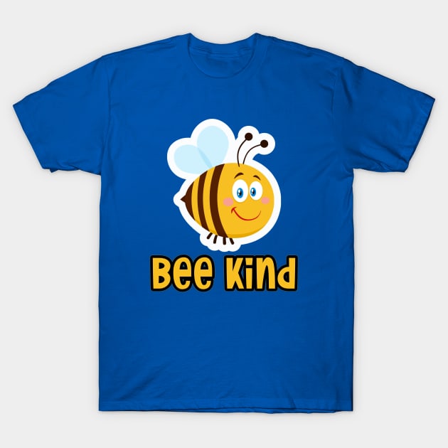 Bee Kind T-Shirt by Rebel Merch